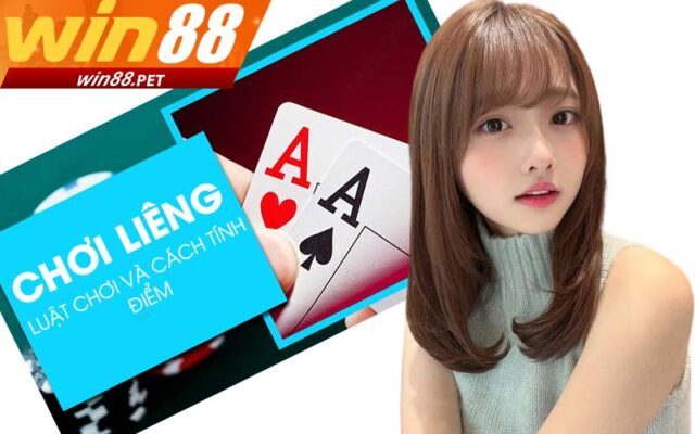 Game bài liêng win88 - luật chơi và cách chơi